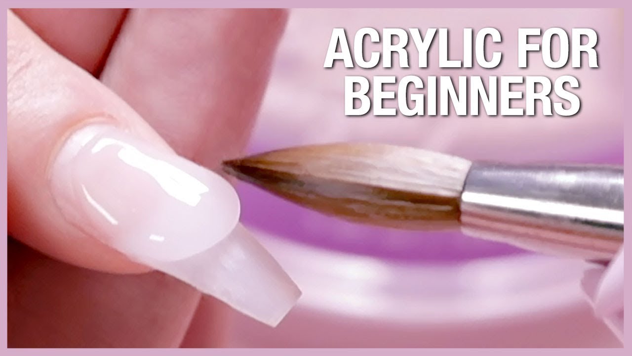 Acrylic Nail Tutorial – How To Apply Acrylic For Beginners