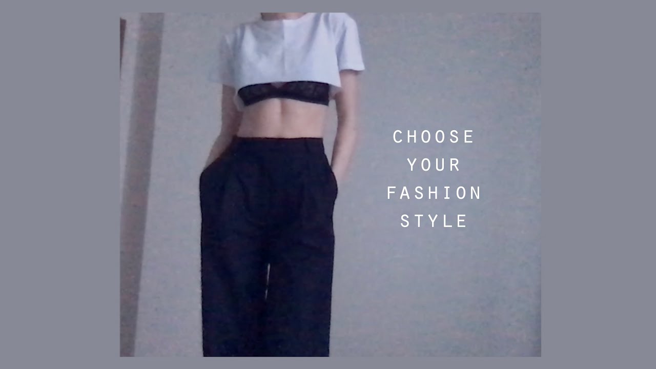 choose your fashion style