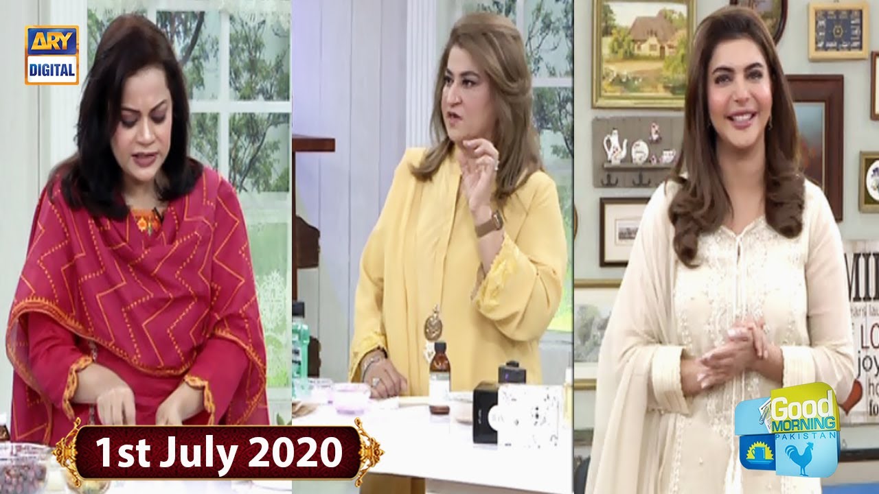 Good Morning Pakistan – Beauty Tips & Skin Care – 1st July 2020 – ARY Digital Show