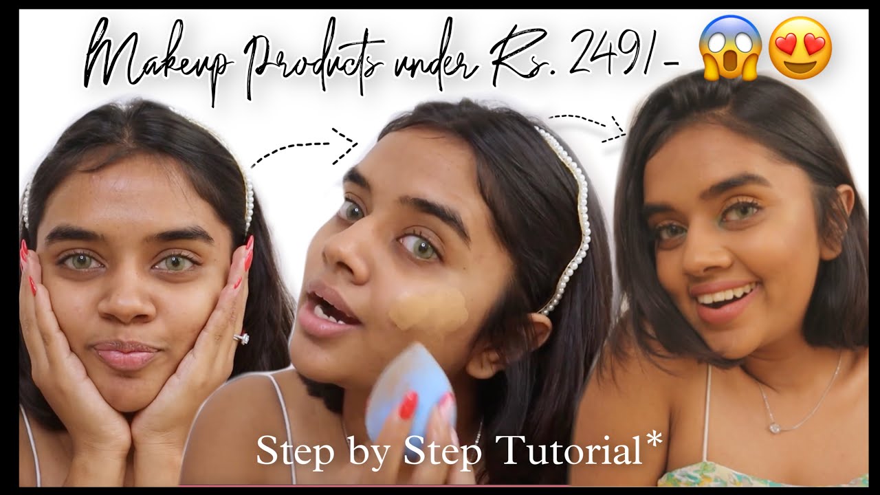 Makeup Tutorial Under Rs 249  | MUST TRY PRODUCTS