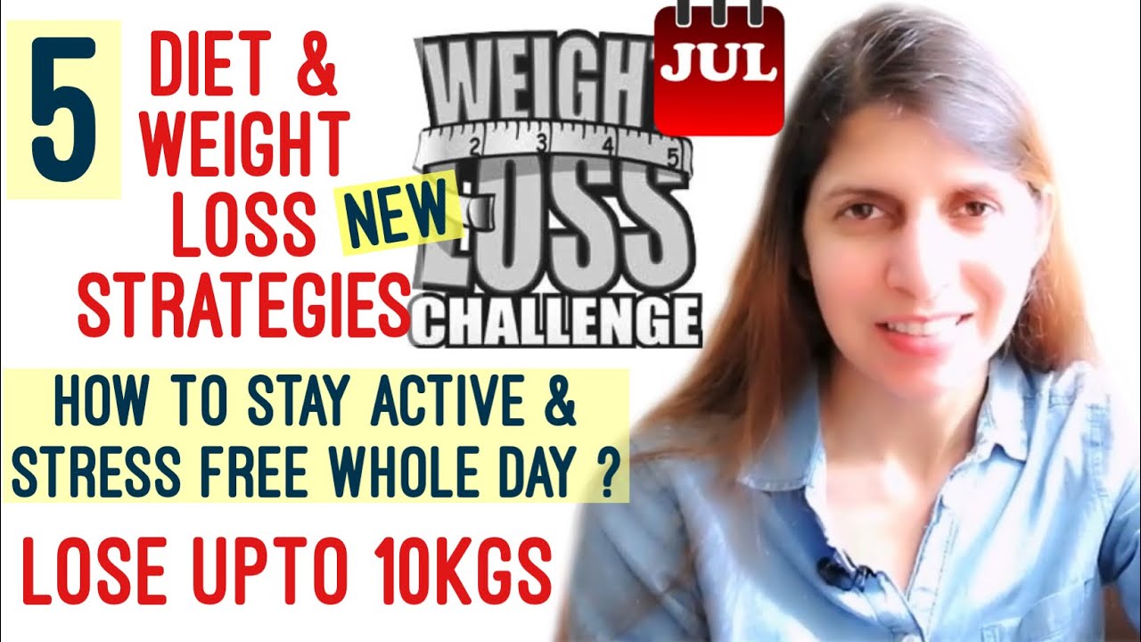 July Weight Loss Challenge | Diet & Workout Tips | 5 Strategies | Reduce Stress | Lose Upto 10kgs